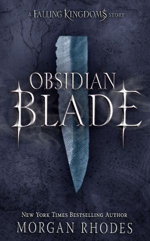 [Falling Kingdoms #spinoff 01] • Obsidian Blade